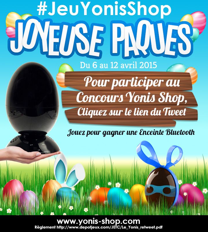 Concours Yonis Shop P&acirc;ques 2015